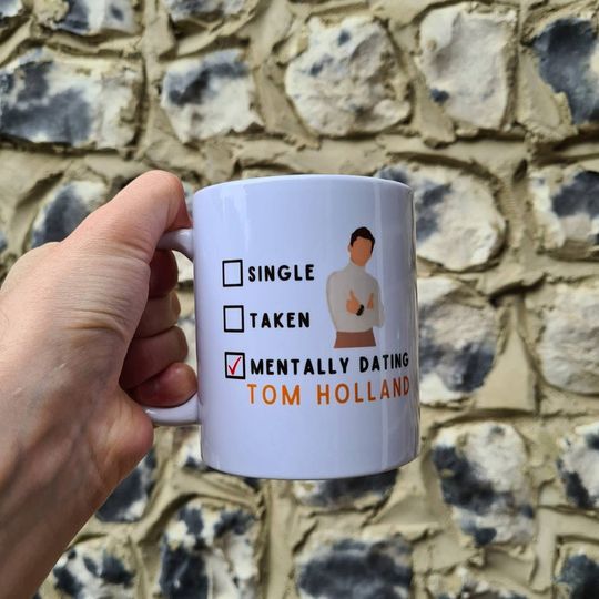 Mentally Dating Tom Holland Mug