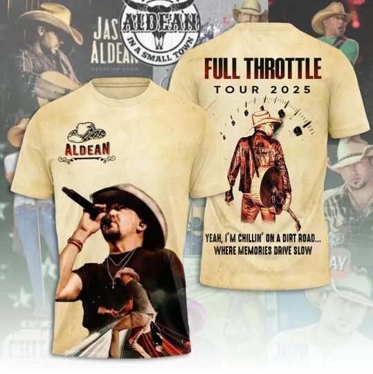 Jason Aldean Full Throttle Tour 2025 3d AOP Tee Shirt S-5XL