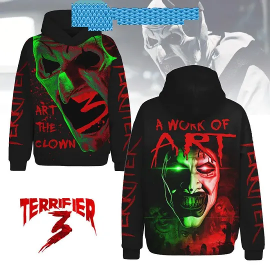 Terrifier 3 Halloween Art The Clown A Work Of Art Hoodie