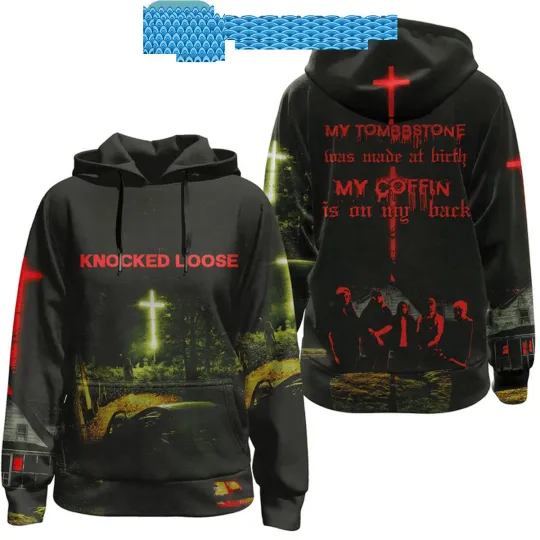 Knocked Loose My Tombstone Was Made At Birth Hoodie