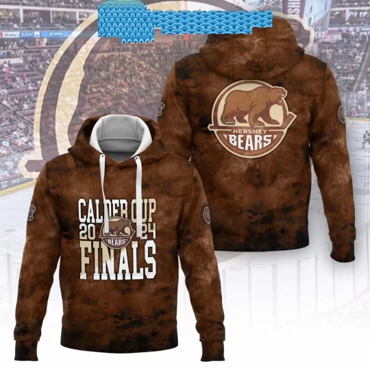 Hershey Bears Calder Cup 2024 Finals Champions Hoodie