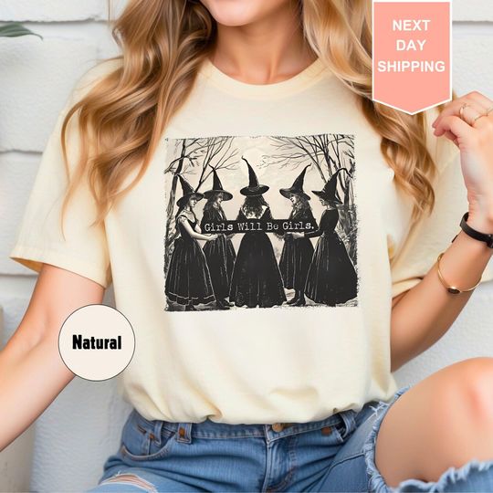 Girls Will Be Girls Witch T-Shirt, Halloween Women’s Tee, Witchy Vibes T-Shirt, Funny Witch Halloween Shirt