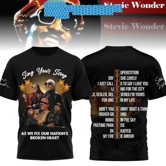 Stevie Wonder Sing Your Song As We Fix Our Nations Broken Heart T-Shirt