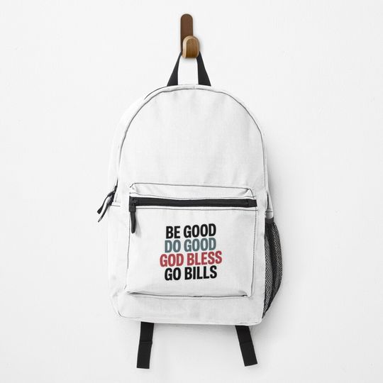 BE GOOD DO GOOD GOD BLESS GO BILLS Backpack