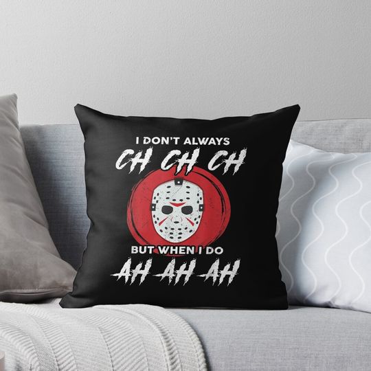Horror Movie I Dont Always Ch Ch Ch Lazy Halloween Costume Pillow