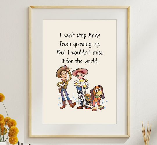 Toy Story Quote Poster - I Can't Stop Andy from Growing Up, Nursery Wall Art, Baby Room Decor