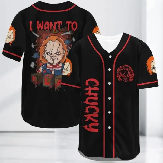 Halloween Horror Chucky I Want To Play Spooky Season Baseball Jersey Shirt