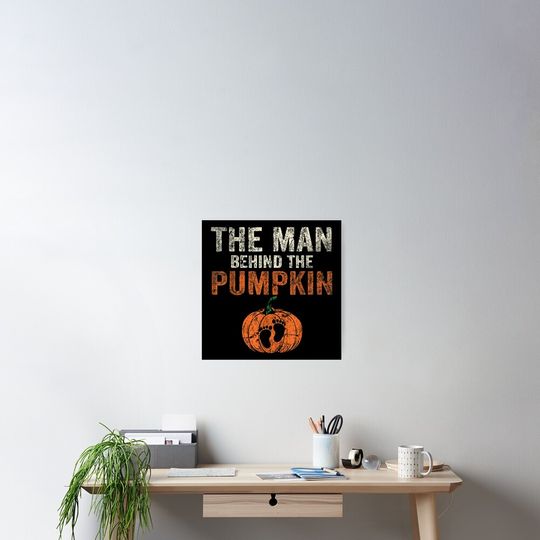 Halloween Pregnancy Announcement The Man Behind The Pumpkin Poster