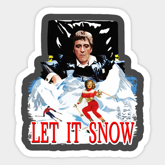 Scarface Holiday Let It Snow - Holidays - Sticker
