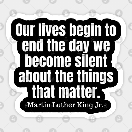 Martin Luther King Jr Quote - Martin Luther King - Sticker