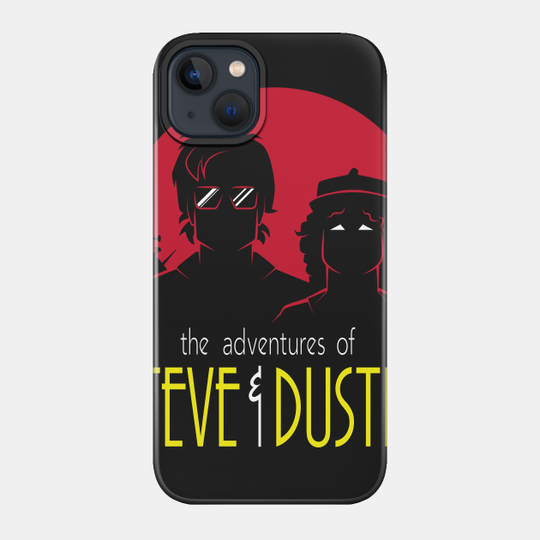 Adventures of Steve and Dustin - Stranger Things - Phone Case