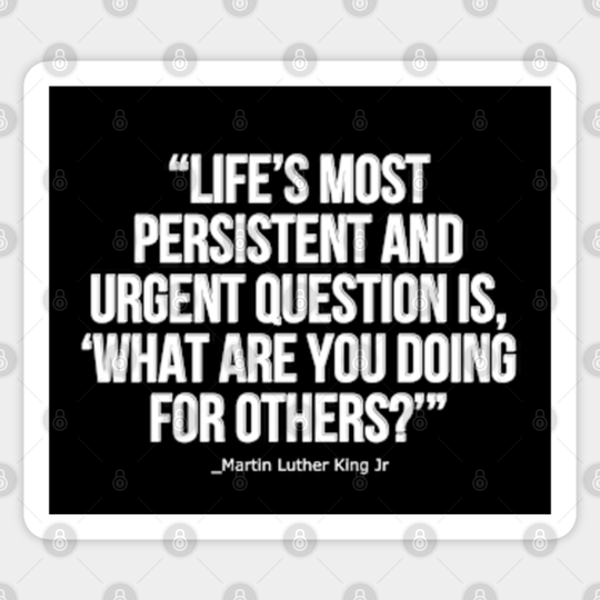 Martin Luther King jr quote - motivational and inspirational quote - Martin Luther King quote about life - Martin Luther King Jr Quote - Sticker