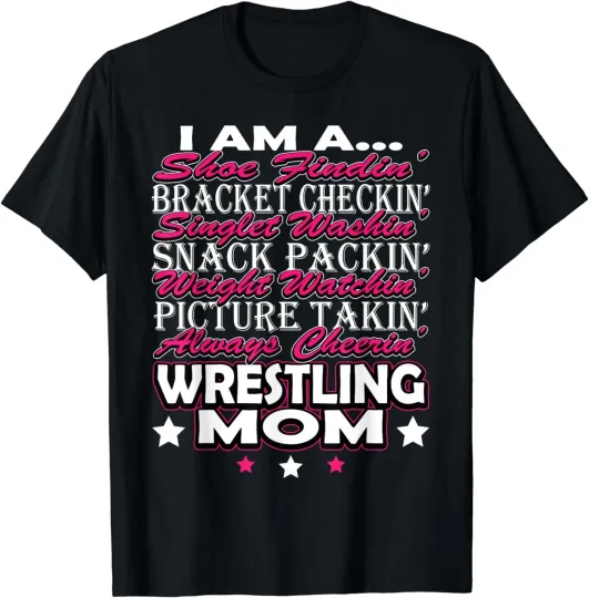 Cute I Am a Wrestling Mom Mama Gift Unisex T-Shirt