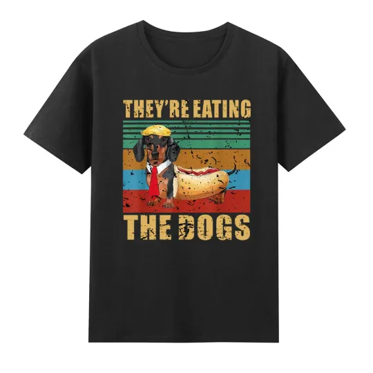 They're Eating The Dogs 2024 Funny Hotdog Dachshund Weiner T-Shirt