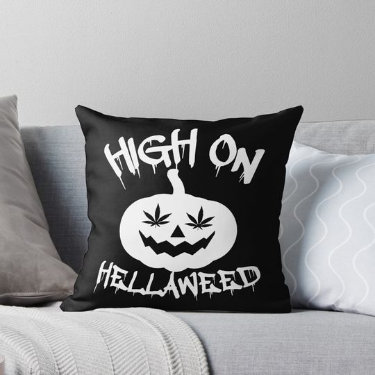 High On Hellaweed Weed Cannabis Fan Funny Halloween Pillow