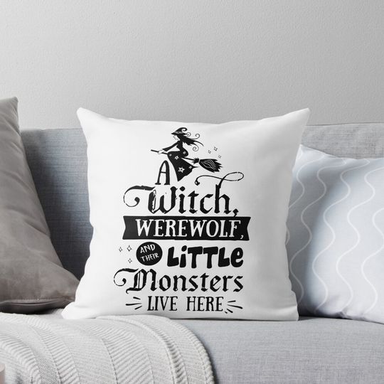 A Witch Werewolf And Their Little Monsters Live Here Funny Halloween Pillow