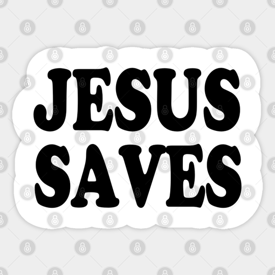 Jesus Saves - Christian - Jesus Saves - Sticker