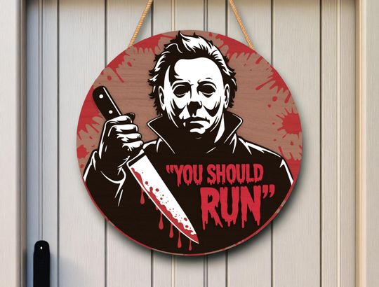 You Should Run Round Wooden Sign | Halloween Home Decor | Horror Door Sign