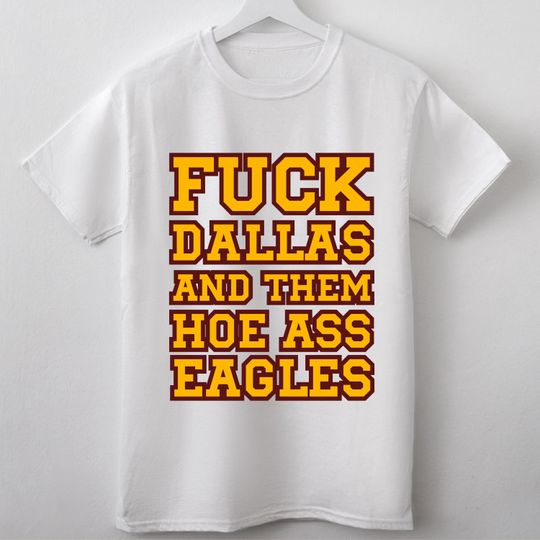 F Dallas & The Eagles- Washington Commanders T-Shirt
