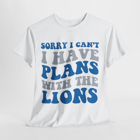 Sorry I Can't I Have Plans With Detroit Football Shirt, Lions Fan Tee, Blue and Silver Game Day Top