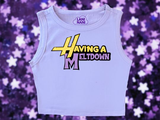 Having a Meltdown Crop Tank, Hannah Montana Crop Tank Top, Mental Health Humor Crop Top