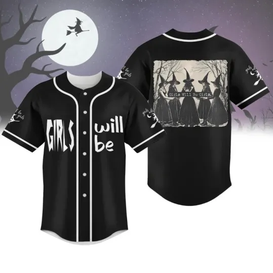 Girls Will Be Girls Witch Baseball Shirt, Funny Witch Baseball Jersey