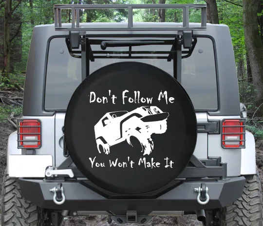 Spare Tire Cover Don’t Follow Me JK Accessories