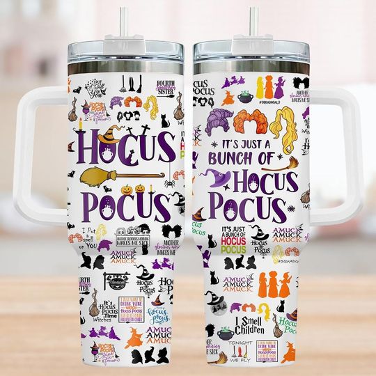 Hocus Pocus 40Oz Tumbler, Sanderson Sisters Coffee Cup, Funny Witch Quotes Tumbler