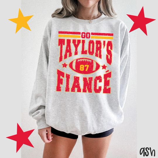 Go Taylor's Fiancé Sweatshirt, Go Taylor's Boyfriend Sweatshirt, Football Sweatshirt, Trending Sweatshirt, Gift For Her, Game Day Sweatshirt