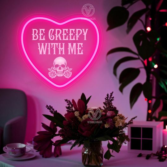 Be Creepy With Me Neon Sign Gothic Home Decor, Valentine Gift, Horror Decor, Goth Decor, Occult, Anniversary Gift, Wedding Gift, Witch Art