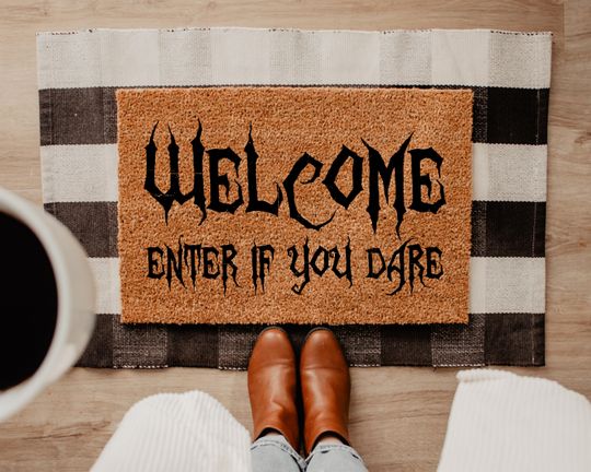 Welcome Enter If You Dare Doormat, Scary Halloween Door Mat, Spooky Porch Decor, Funny Halloween Rug, Haunted House Entry Mat