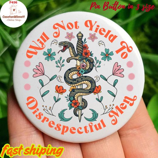I Will Not Yield To Disrespectful Men Pin button in 3 size, Anti-Republican Pin, Protest Pin, Pro-American Rights Pin, AOC Quote Pin button
