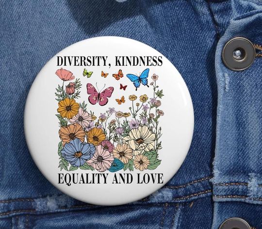 Summer Diversity Kindness Garden Anti Trump Pin Button in 3 Sizes, Democrat Pin, Liberal Progressive Pin, Feminist Pin, Human Rights Pin