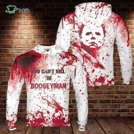 Discover You Can't Kill The Boogeyman Michael Myers Bloody Knife 3D Hoodie Christmas Gift