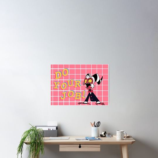 Discover Do Your Job Poster Wall Art Print for Interior Decor