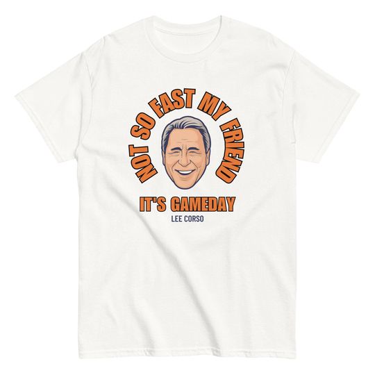 Discover Not So Fast My Friend shirt Lee Corso T Shirt Virginia Tch Gameday