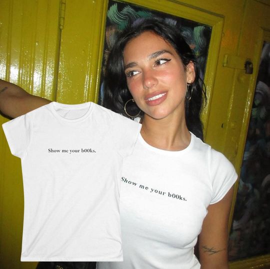 Show me your b00ks/books. Dua Lipa Inspired Women's Softstyle Tee!