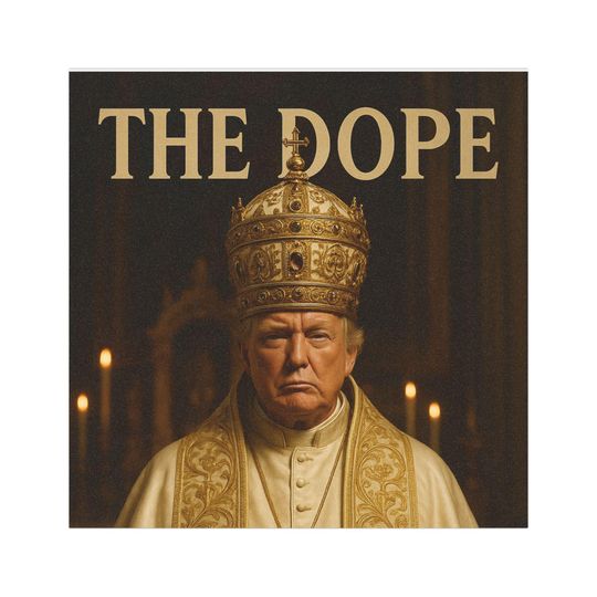 Discover The Dope Car Magnets with Trump Design, Fun Auto Accessories, Gift for Friends, Pope Inspired