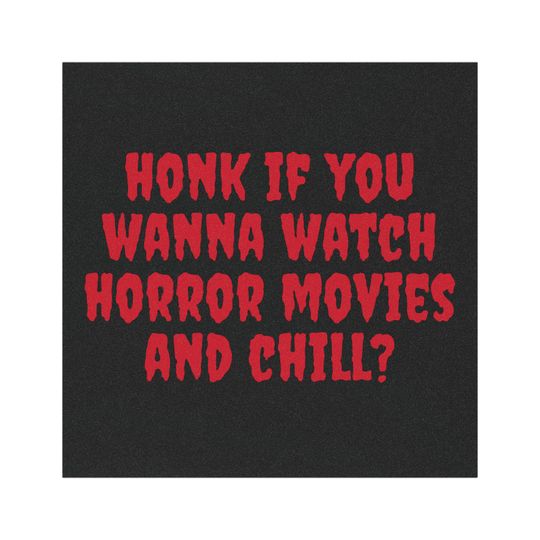 Discover Horror Movie Car Magnet - "Honk if You Wanna Watch Horror Movies and Chill?" - Funny Gifts for Movie Lovers, Halloween Decor, Vehicle