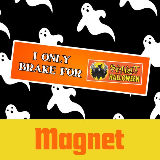 Discover I Only Brake For Spirit Halloween Car MAGNET, Gen Z Humor Bumper Magnet, Car Accessories, Spooky Aesthetic