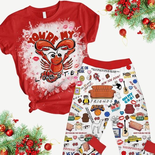 Friends You're My Lobster Christmas Pajamas Set, Friends TV Series Shirt, Chandler Bing Shirt, Holiday Women Pajamas, Funny Xmas Gift