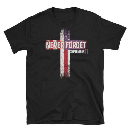 Discover 911 Memorial Shirt - September 11 We Will Never Forget T Shirt - Distressed USA Flag Patriot Day Short-Sleeve Unisex T-Shirt
