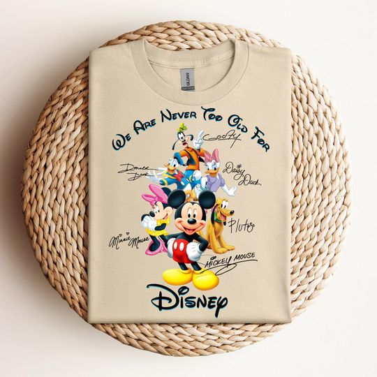 Discover We are Never too Old for Disney Shirt, Disney Friends Shirt, Disney Character Sweatshirt, Disney Trip Hoodie, Disney Family Vacation Shirt