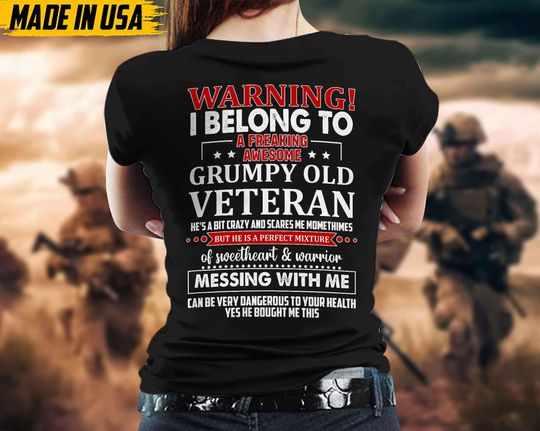 Grumpy Old Veteran Shirt Veteran's Wife Shirt Gift For Wife