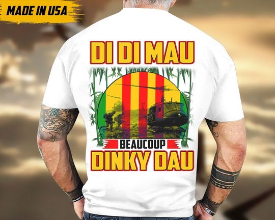 Discover The Veteran Shirt, Gift For Veteran, Veteran Day Shirt, Di Di Mau Beaucoup Dinky Dau