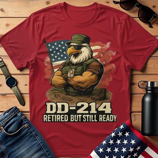 Discover DD-214 Retired But Still Ready Shirt, Military Veterans Shirt, Eagle Vets Shirt Men, Soldier Tee, Veteran Gift Idea, Father's Day Gift