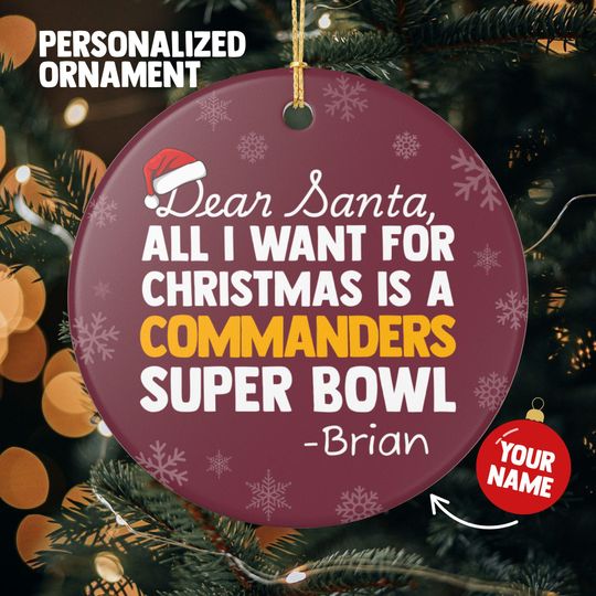 Discover Washington Commanders Christmas Ornament Gift for All I Want For Commanders Christmas Gift for Holiday Decoration for Commanders Stocking