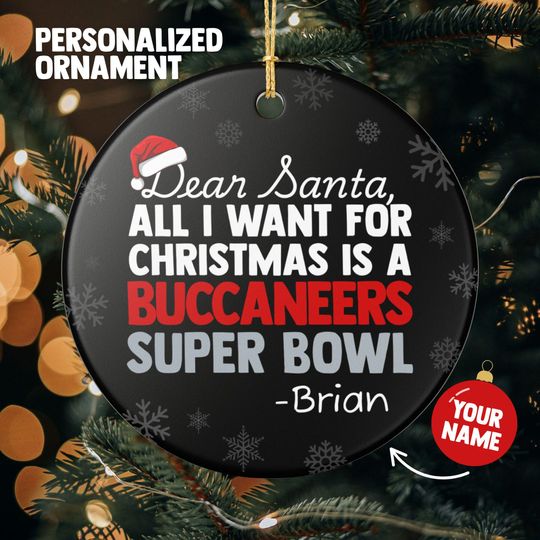 Tampa Bay Buccaneers Christmas Ornament Gift for All I Want For Buccaneers Christmas Gift for Dad Holiday Decoration for Buccaneers Stocking