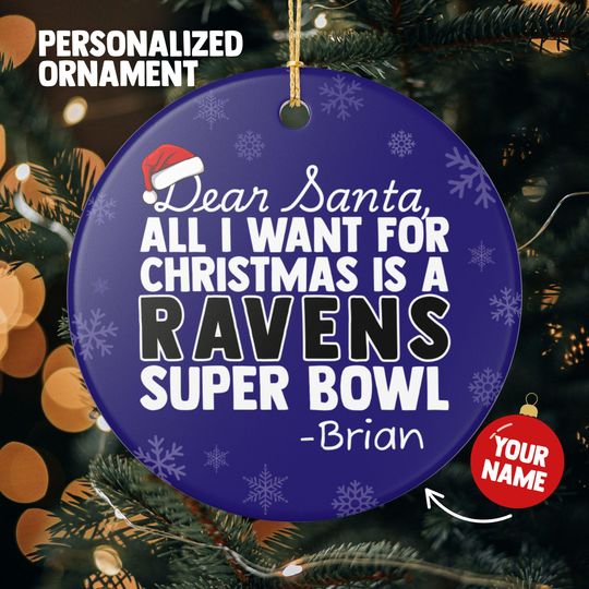 Baltimore Ravens Christmas Ornament Gift for All I Want For Ravens Christmas Gift for Dad Holiday Decoration for Ravens Stocking Stuffer
