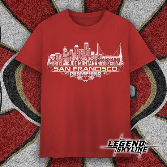 Discover San Francisco Dream Team Football XIX Champions 1985, San Francisco City Skyline T Shirt